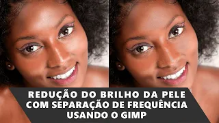 Redução do Brilho da Pele Com Separação de Frequência Usando o Gimp