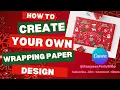 Custom Wrapping Paper in Canva