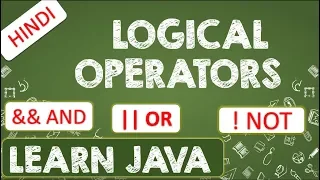 09 logical operator in java and or not operator in java hindi