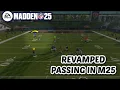 The BEST passing style in Madden 25 - Revamped passing is here