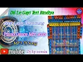 Lagu Dil Le Gayi Teri Bindiya DJ remix @ S.D Music Present
