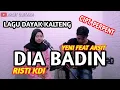 Download Lagu DIA BADIN - RISTI KDI | COVER AKUSTIK BY YENI FEAT ARSIT GUITARA | CIPT. PERPENT