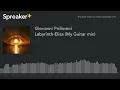 Labyrinth-Elisa (My Guitar mix) (creato con Spreaker)
