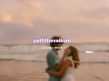 paththavaikum ( s l o w e d + r e v e r b ) | lilvibe