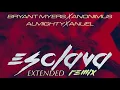 Esclava Extended Remix - Bryant Myers ft. Anonimus, Anuel AA, Almighty