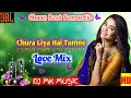 Chura Liya Hai Tumne | Alka Yagnik | Shaan | Himesh | Hindi Beautifull Love Song Dj | DJ MK MUSIC