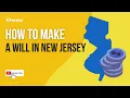 How to Make a Will in New Jersey - Easy Instructions