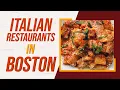 Top 10 Best Italian Restaurants In Boston