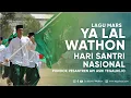 Download Lagu YA LAL WATHON - HARI SANTRI NASIONAL | API ASRI TEGALREJO