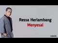 Ressa Herlambang - Menyesal | Lirik Lagu Indonesia