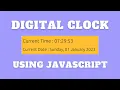 Digital Clock Using JavaScript Build a Real-Time Clock with JavaScript HTML CSS JavaScript
