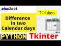 Difference in days of two calendar dates using Tkinter tkcalendar DateEntry