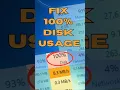 Fix 100 DISK Usage in Windows 10 NOW