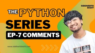 Python 107 Writing Comments - Documenting Your Code