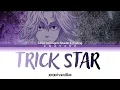 go!go!vanillas - TRICK STAR (Lyrics) |Tokyo Revengers S4 - FULL ED