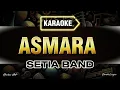 Download Lagu Asmara - Setia band (karaoke) | Original key
