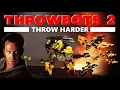 Throwbots 2 Throw Harder