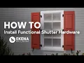 HOW TO Install Exterior Functional Shutter Hardware