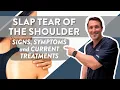 SLAP tear of the shoulder Signs symptoms and current treatments