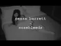 nessa barrett - nosebleeds