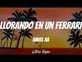 Anuel AA - Llorando en un Ferrari (Letras)