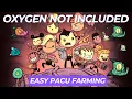EASY PACU FARM for BEGINNERS in Oxygen Not Included