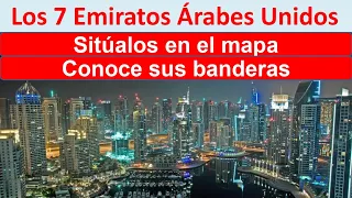 Los 7 Emiratos Arabes Unidos  Los 7 Emiratos Arabes Unidos