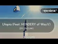 Download Lagu Utopia (Feat. HENDERY of WayV) - 조미 (ZHOUMI) [최신곡 MR][최신곡 Inst.]