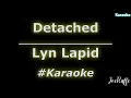 Lyn Lapid - Detached (Karaoke)