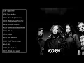 Korn Best Songs - Korn Greatest Hits - Korn Full ALbum
