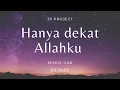 Lagu Hanya Dekat Allahku | Karaoke | Minusone | backingtrack | Lagu sekolah minggu | lirik