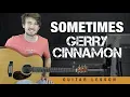 Sometimes Gerry Cinnamon Guitar Lesson + Tutorial