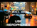 Bruno Mars - It Will Rain (8D AUDIO)
