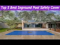 Lagu 2025 Newest Inground Pool Safety Cover: - Only 5 worth buying right now! Which One is Right for You?