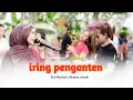 Lagu iring penganten sasak terbaru aldeva musik version