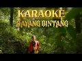 Download Lagu DAYANG BINTANG | KARAOKE | MAWAT