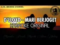 Download Lagu D'lloyd - Mari Berjoget Karaoke Original