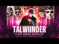 Download Lagu Talwiinder - Love Mega Mashup | Tu X Gallan 4 X Wishes X Kashni X Dhundhla | Paradise Music Wrld