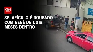 Veículo é roubado com bebê de dois meses dentro no Jaraguá, em SP | CNN NOVO DIA