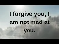 Download Lagu I forgive you, I am not mad at you....... love messages current thoughts and feelings