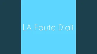 La Faute Diali  La Faute Diali