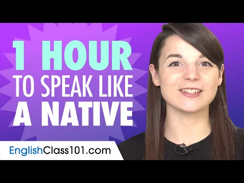 Download MP3 Do You Have 1 Hour? You Can Speak Like a Native English Speaker