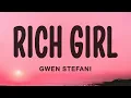 Lagu Gwen Stefani - Rich Girl ft. Eve