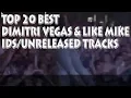 Lagu [Top 20] Best Dimitri Vegas \u0026 Like Mike IDs \u0026 Unreleased Music