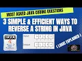 Top 3 Ways to Reverse a String In Java Logic Explained Most Asked coding question