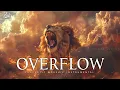 Download Lagu Blessings Overflow | Prophetic Warfare Prayer Instrumental