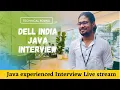 Java Experienced Interview for DELL Java Live Interview Series Questions and Answers Part 5