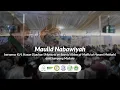 QOSHIDAH DAN MAULID NABI | K.H. MUHAMMAD HASAN DJAUHARI | DZIKRO MAULIDIR ROSUL 2023