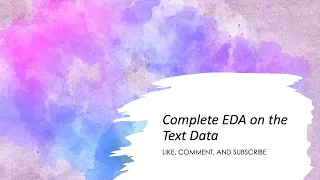Complete Exploratory Data Analysis EDA on Text Data in Python Text Data Visualization in Python