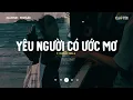 Download Lagu Nhạc Chill Nhẹ Nhàng - Yêu Người Có Ước Mơ - Lỡ Yêu Một Người Có Ước Mơ - Mixtape Lofi CaoTri Buồn